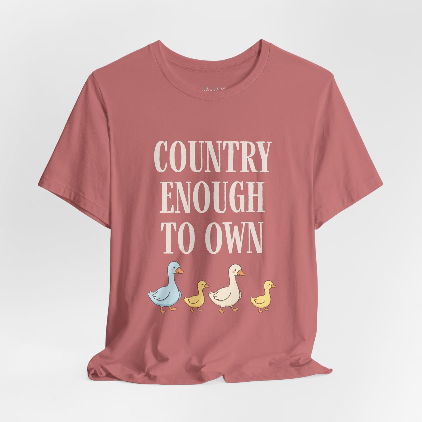 Country Enough to Own Ducks Tee