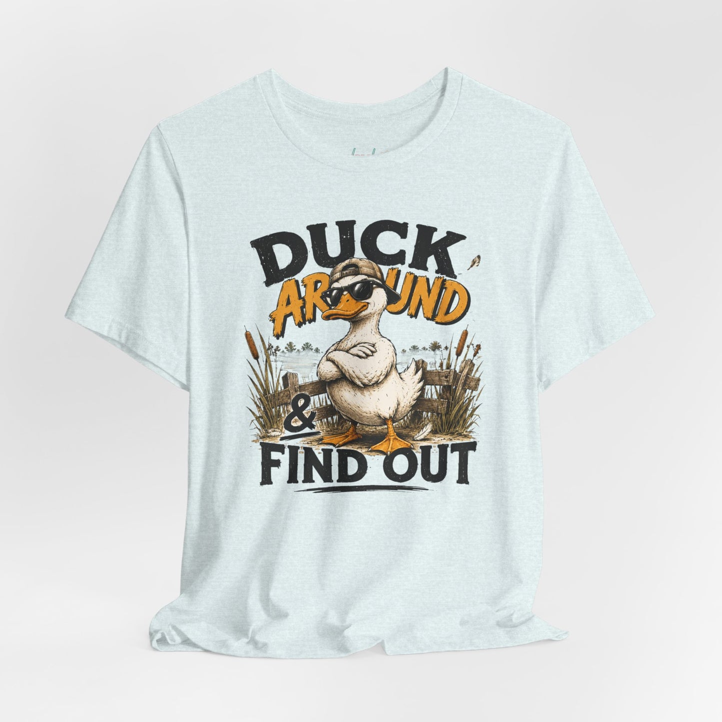 Cute Duck Duck Around and Find Out Unisex Jersey Short Sleeve Tee