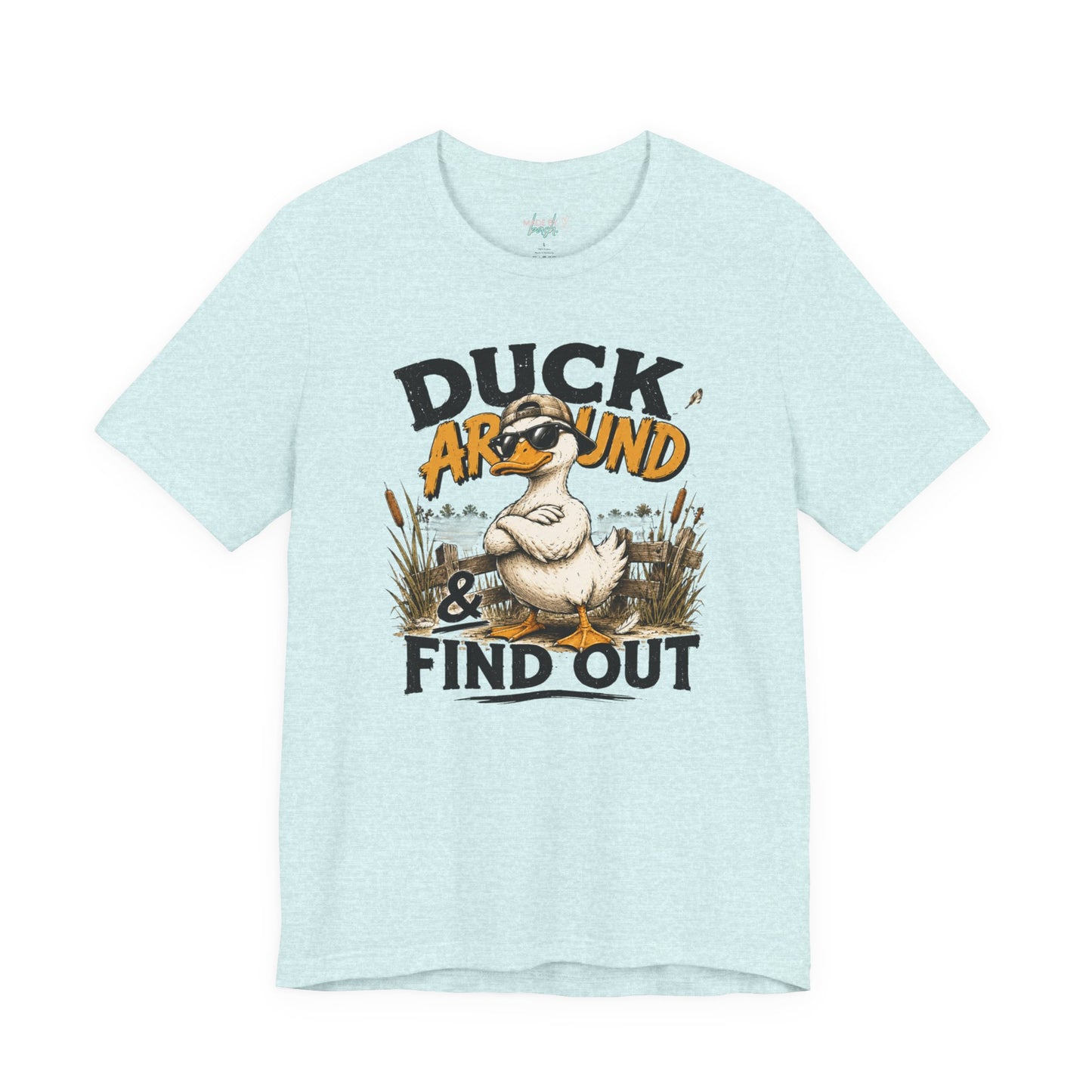 Cute Duck Duck Around and Find Out Unisex Jersey Short Sleeve Tee