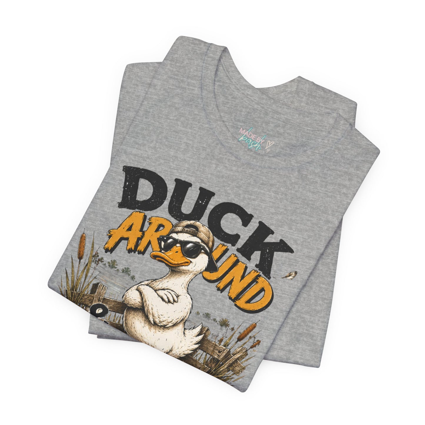 Cute Duck Duck Around and Find Out Unisex Jersey Short Sleeve Tee