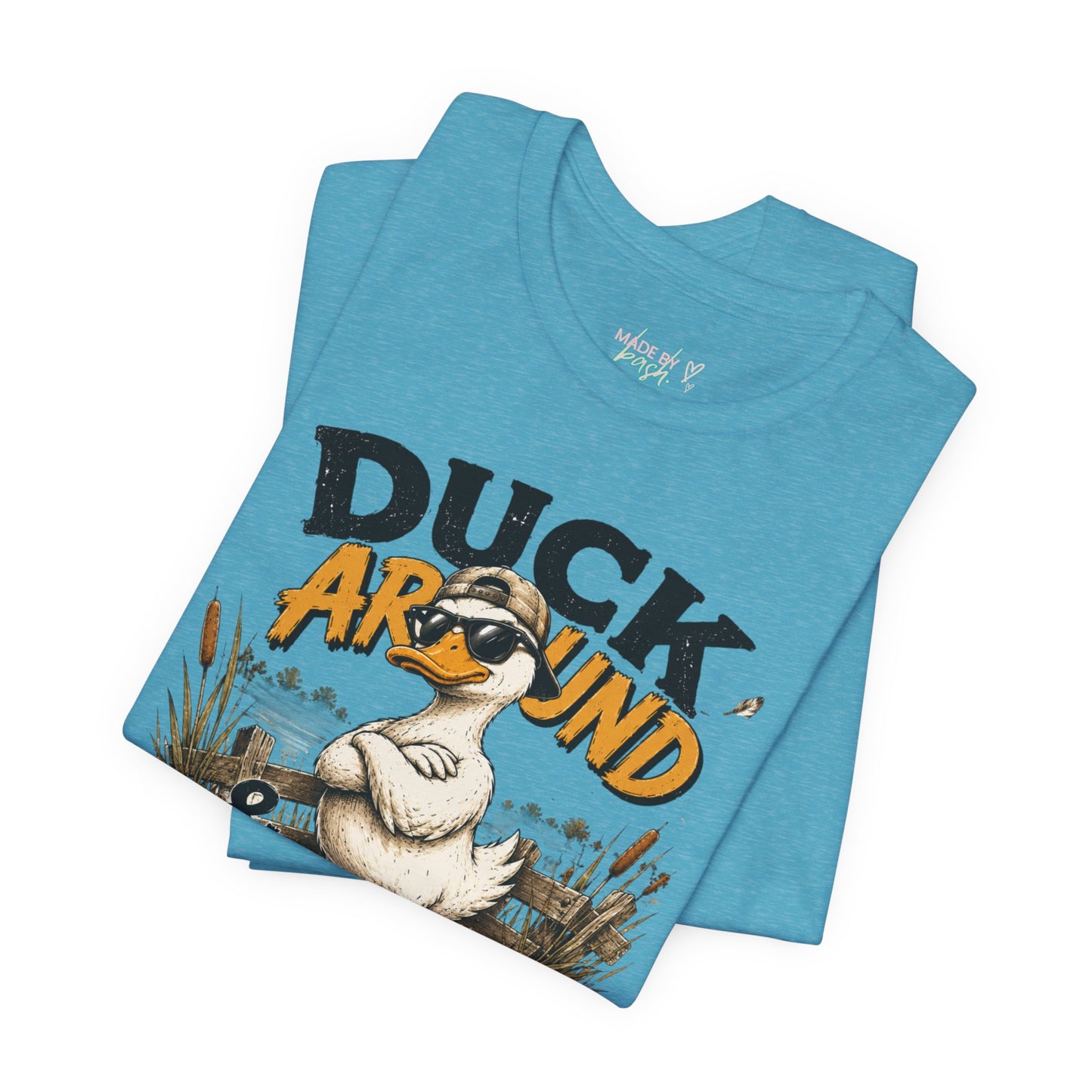 Cute Duck Duck Around and Find Out Unisex Jersey Short Sleeve Tee