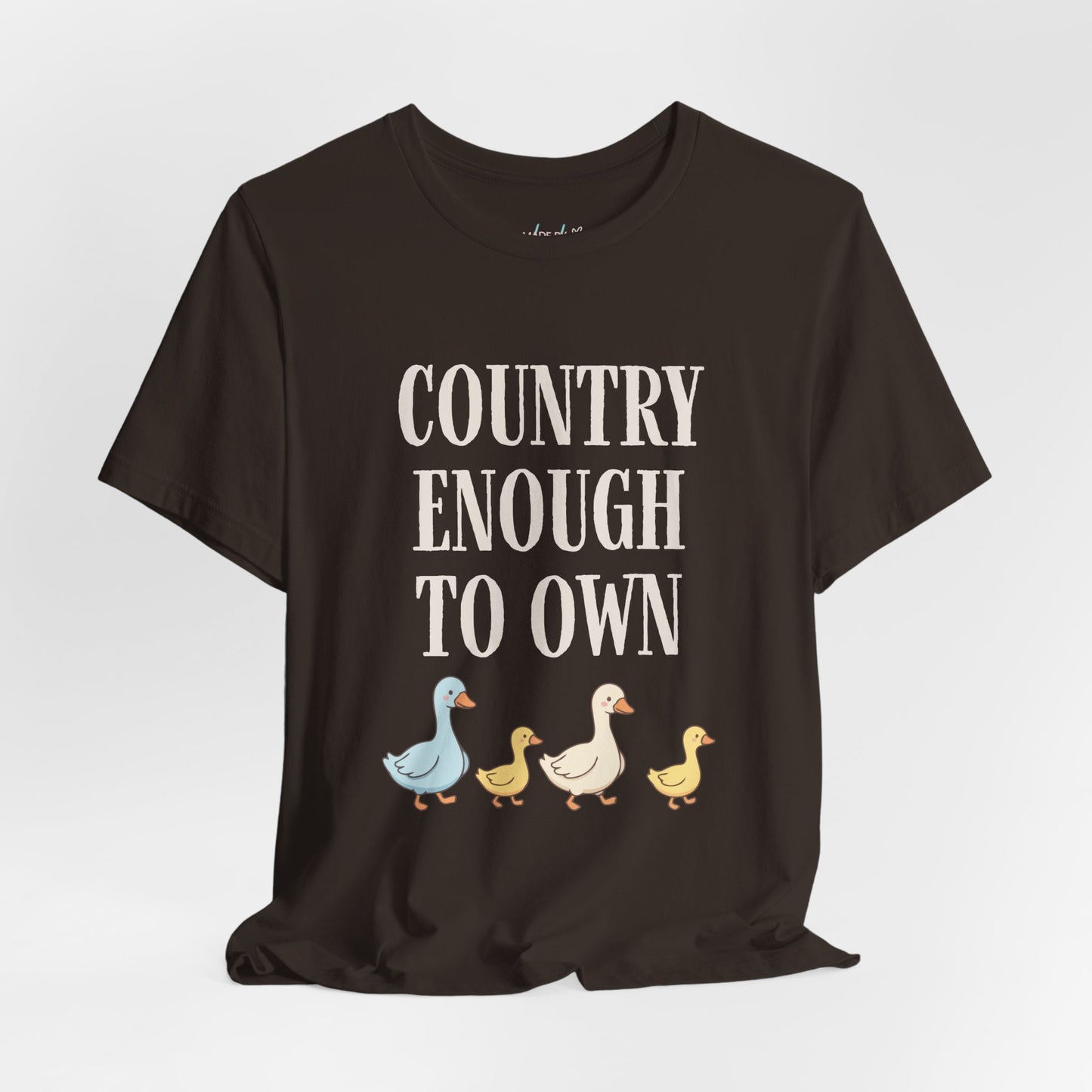 Country Enough to Own Ducks Tee