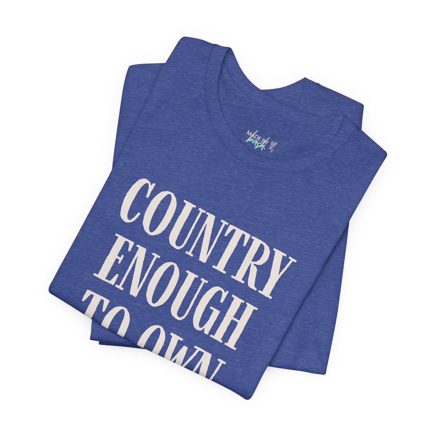 Country Enough to Own Ducks Tee