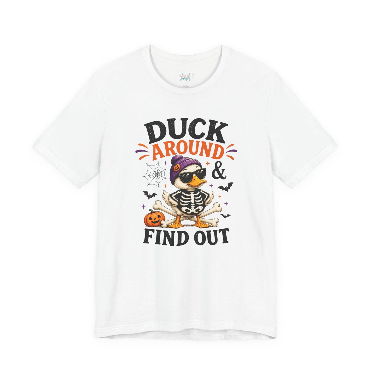 Cute Duck Around and Find Out Unisex Jersey Short Sleeve Tee