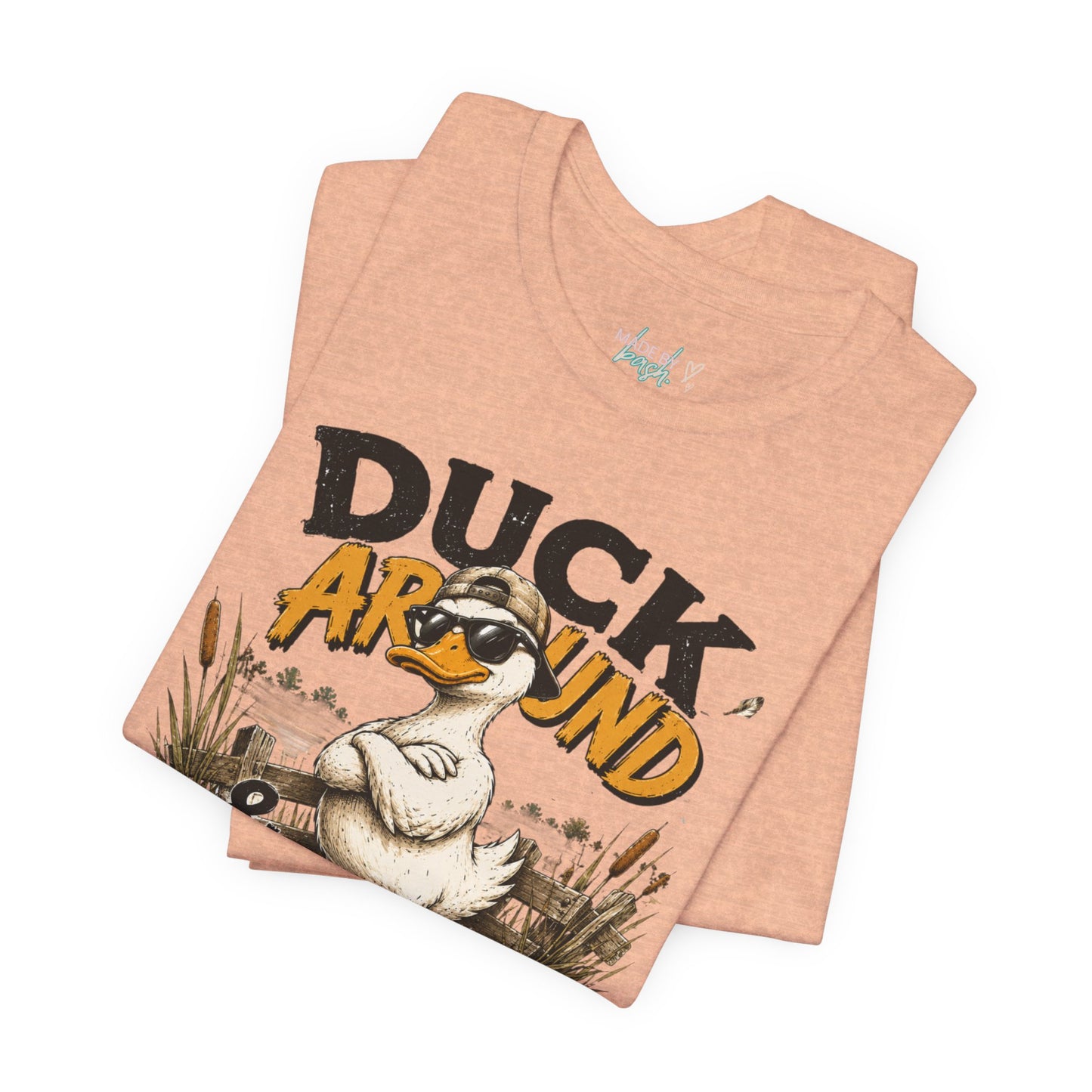 Cute Duck Duck Around and Find Out Unisex Jersey Short Sleeve Tee