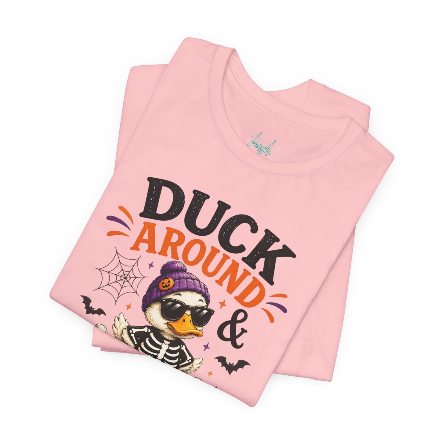 Cute Duck Around and Find Out Unisex Jersey Short Sleeve Tee