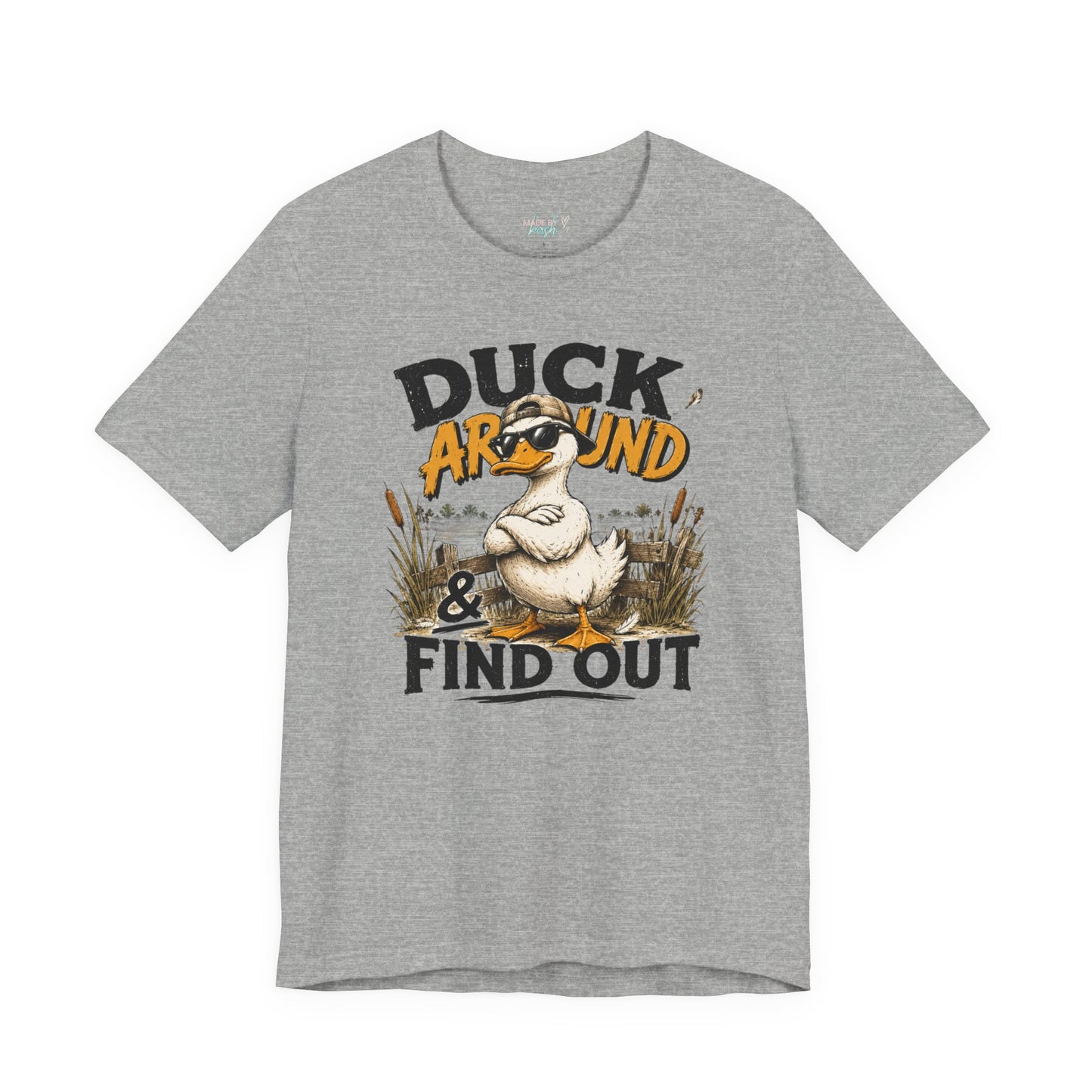 Cute Duck Duck Around and Find Out Unisex Jersey Short Sleeve Tee