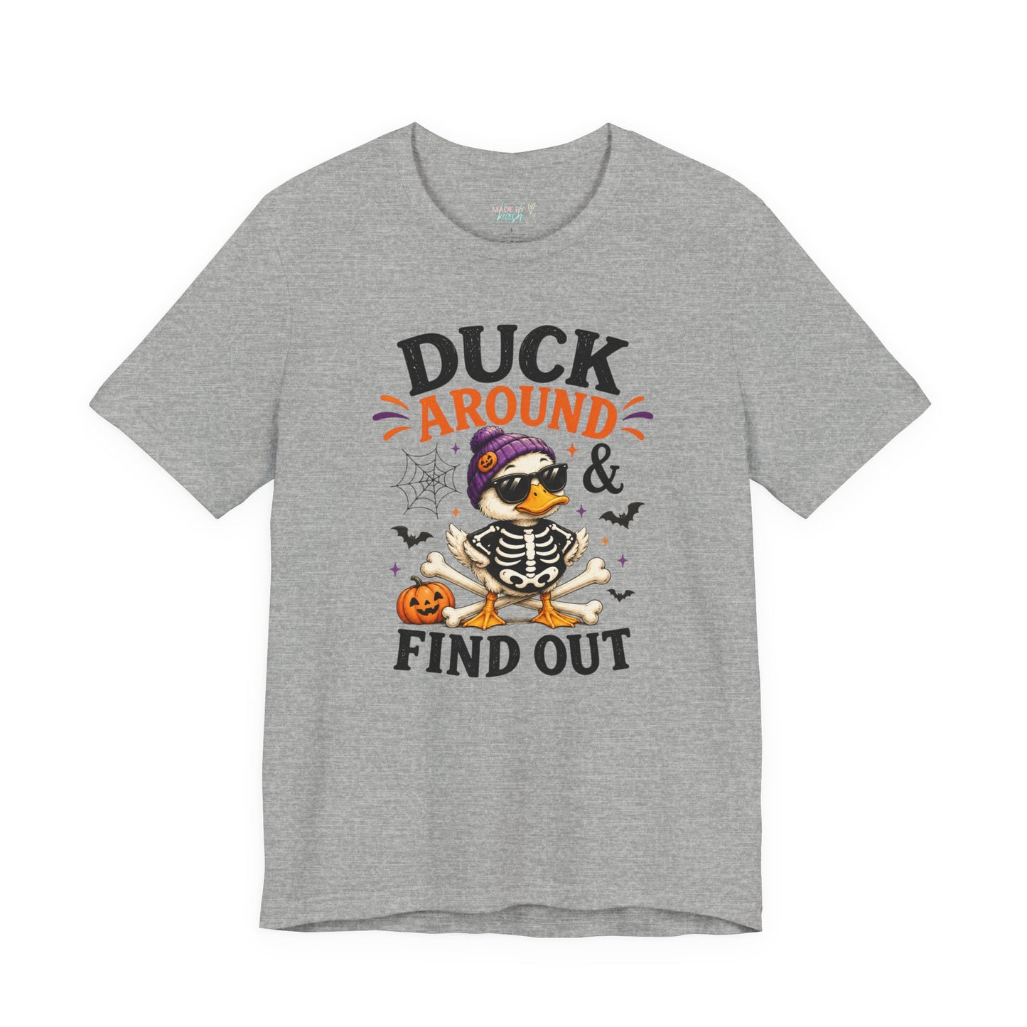 Cute Duck Around and Find Out Unisex Jersey Short Sleeve Tee
