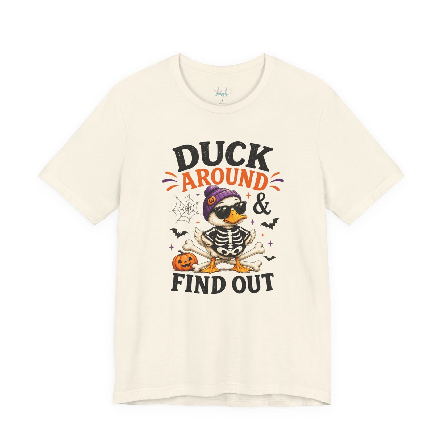 Cute Duck Around and Find Out Unisex Jersey Short Sleeve Tee