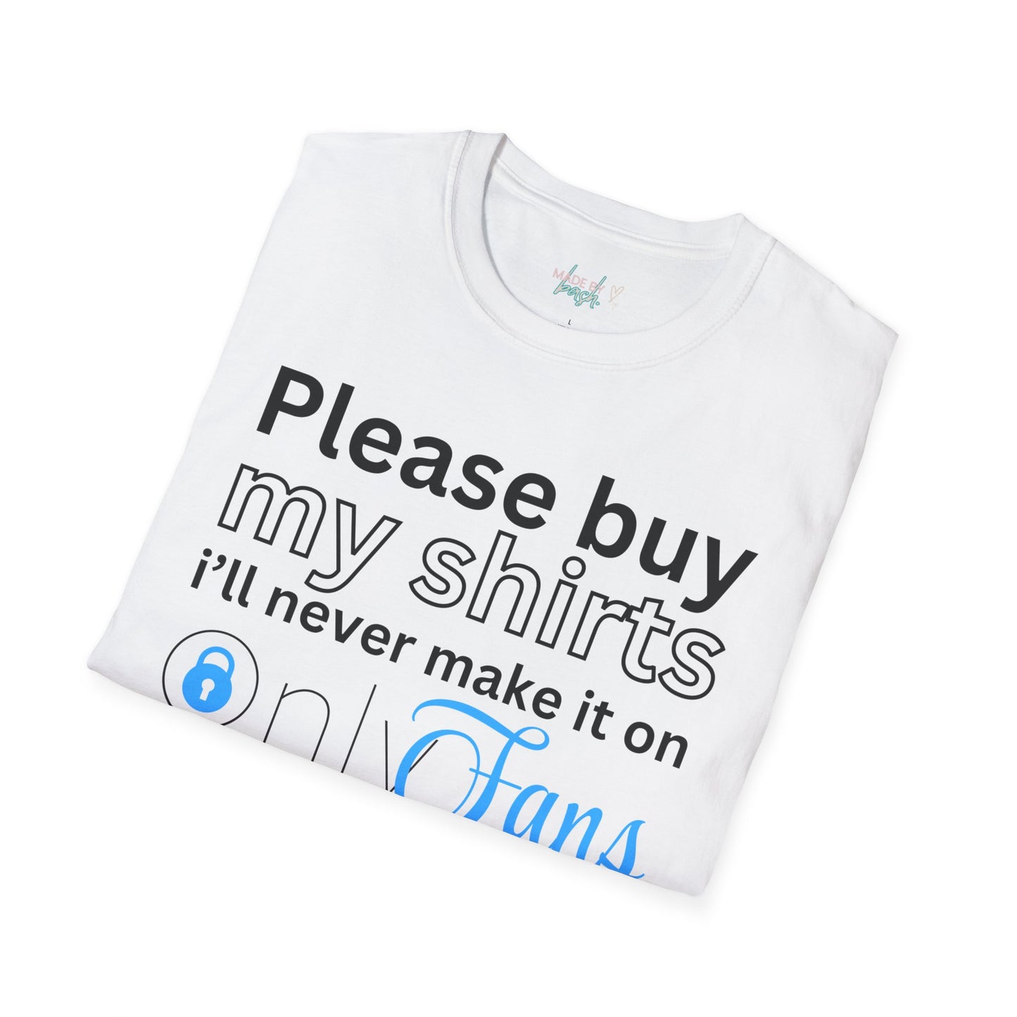 Buy My Shirts Unisex Softstyle T-Shirt