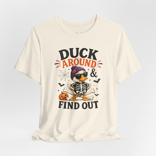 Cute Duck Around and Find Out Unisex Jersey Short Sleeve Tee