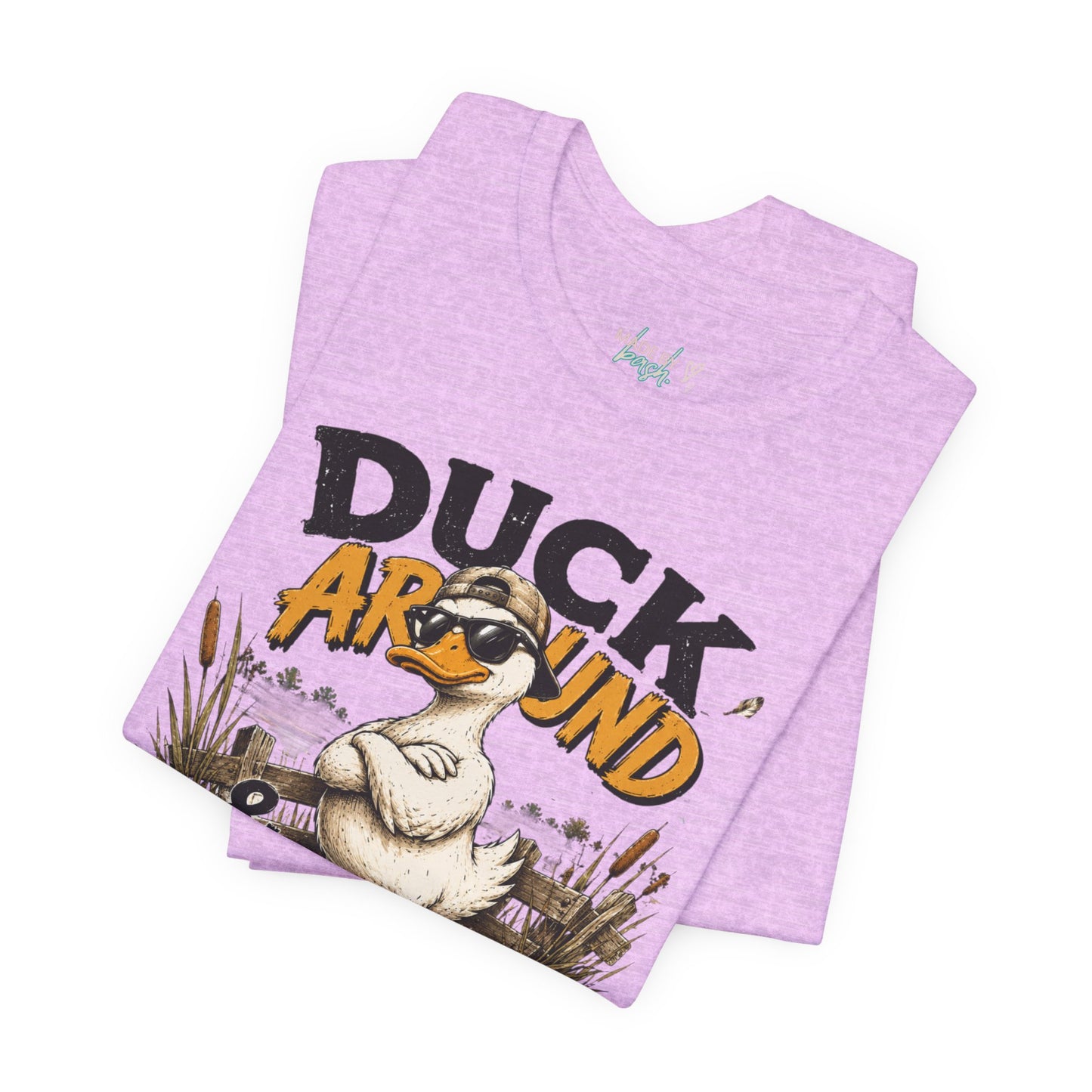 Cute Duck Duck Around and Find Out Unisex Jersey Short Sleeve Tee