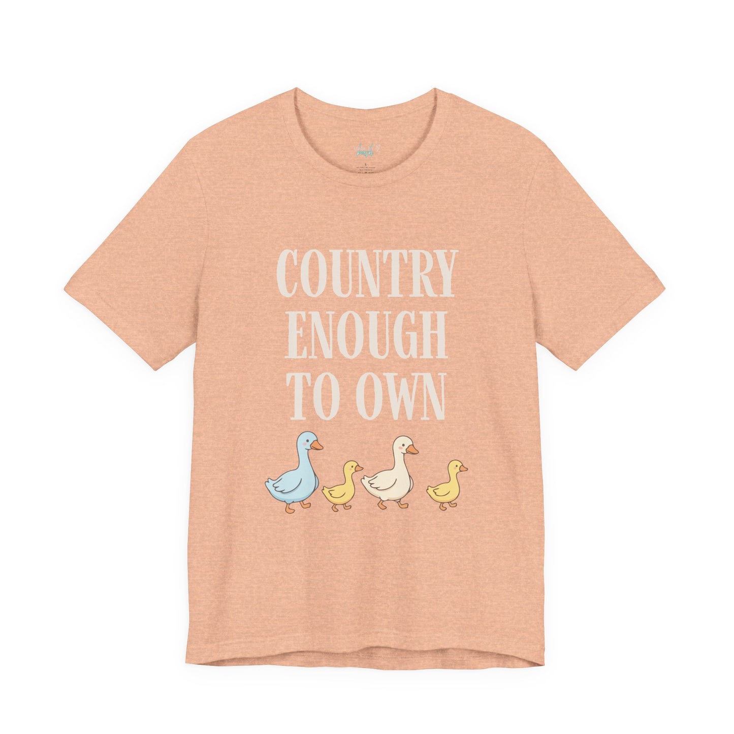 Country Enough to Own Ducks Tee