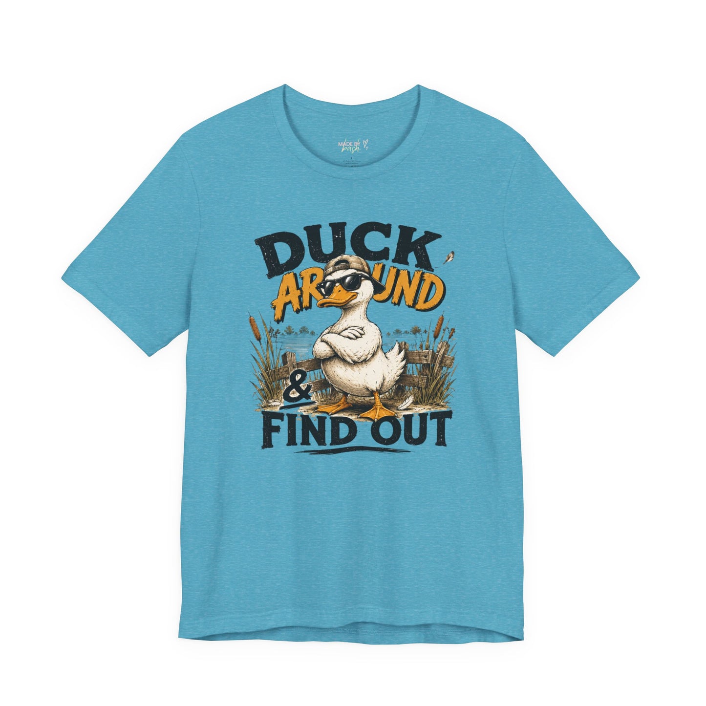 Cute Duck Duck Around and Find Out Unisex Jersey Short Sleeve Tee