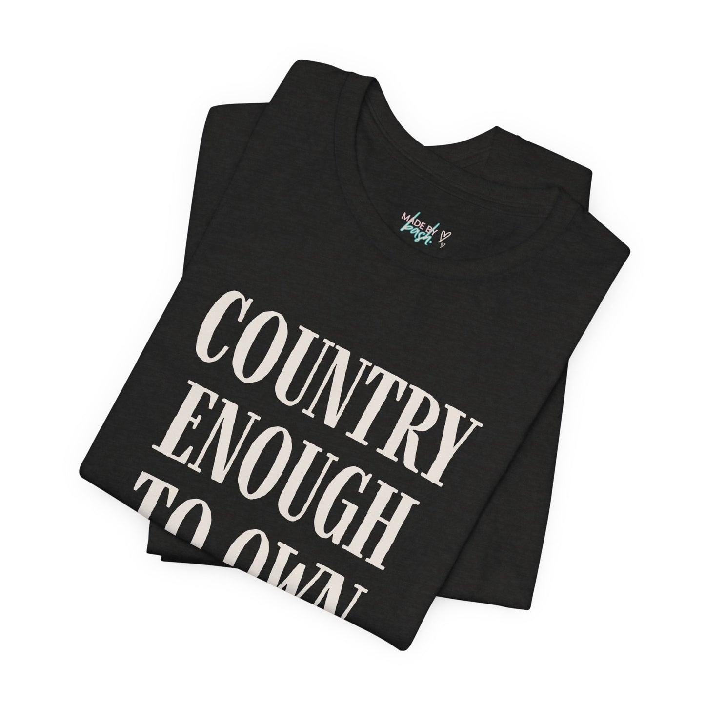 Country Enough to Own Ducks Tee