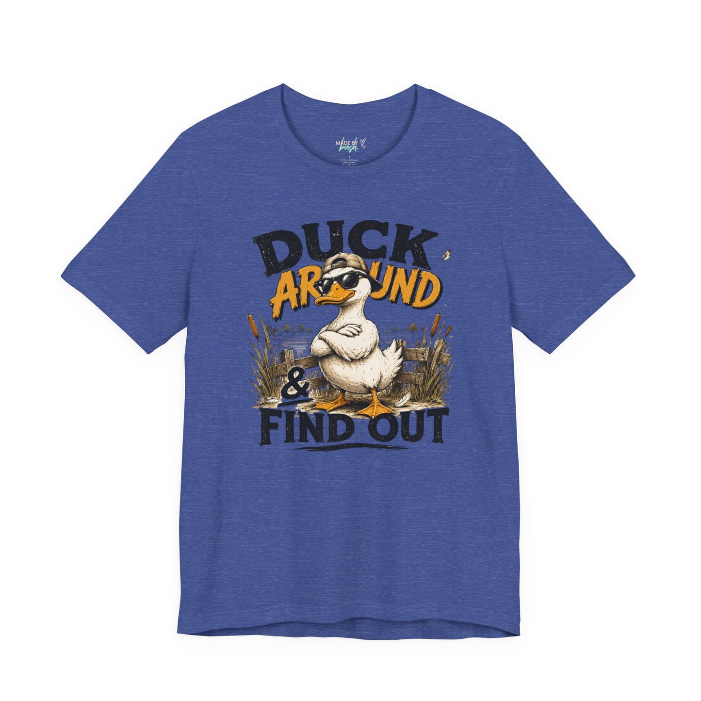 Cute Duck Duck Around and Find Out Unisex Jersey Short Sleeve Tee