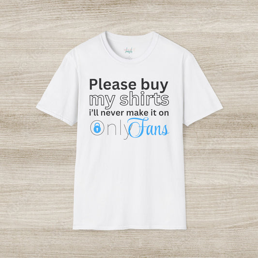 Buy My Shirts Unisex Softstyle T-Shirt