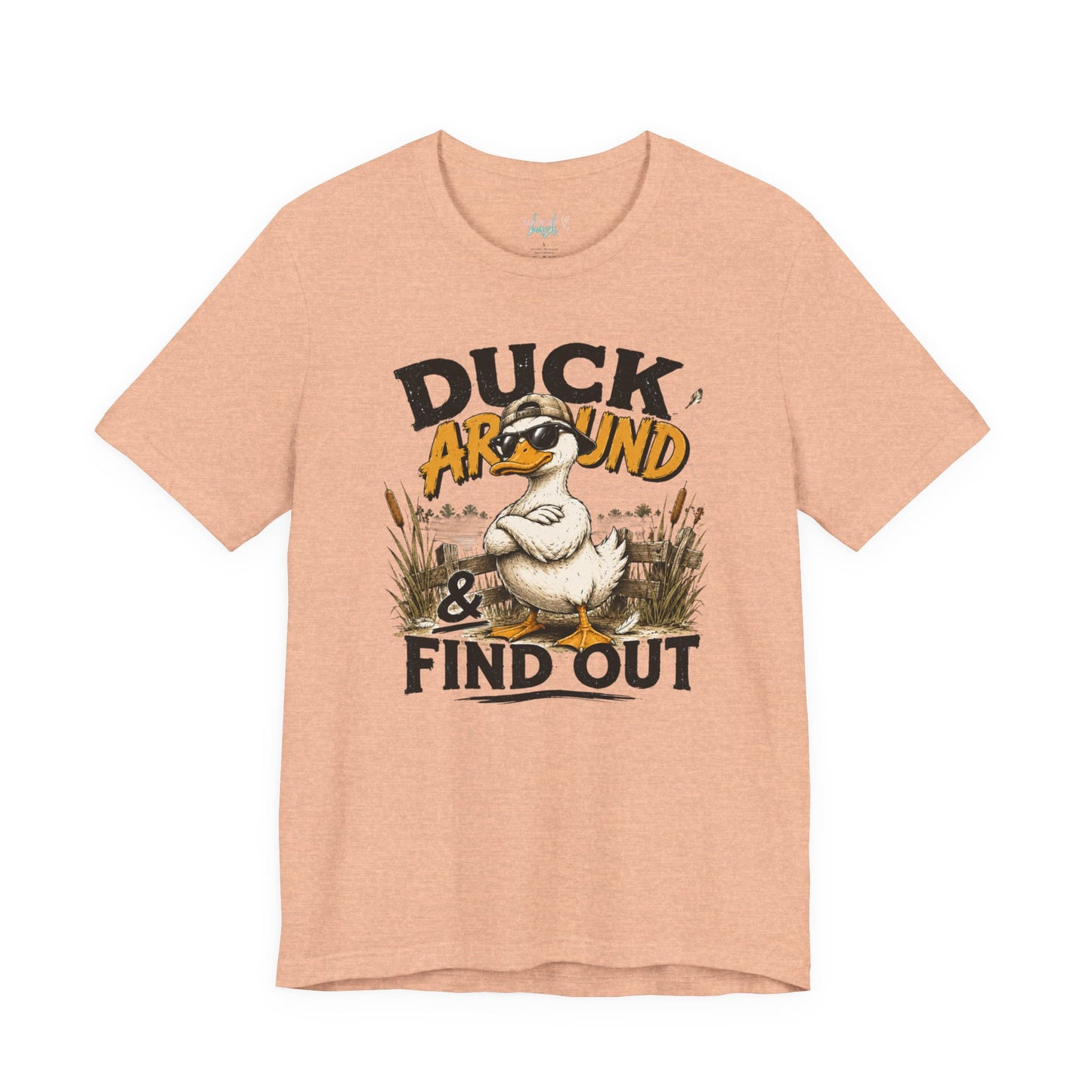 Cute Duck Duck Around and Find Out Unisex Jersey Short Sleeve Tee