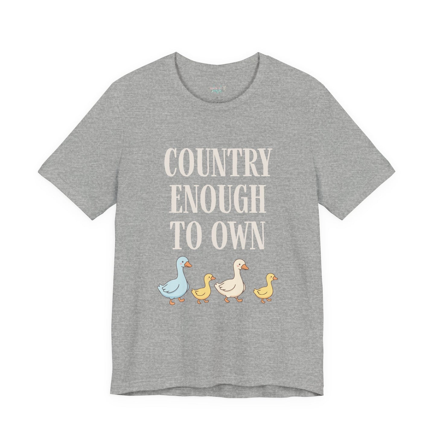 Country Enough to Own Ducks Tee