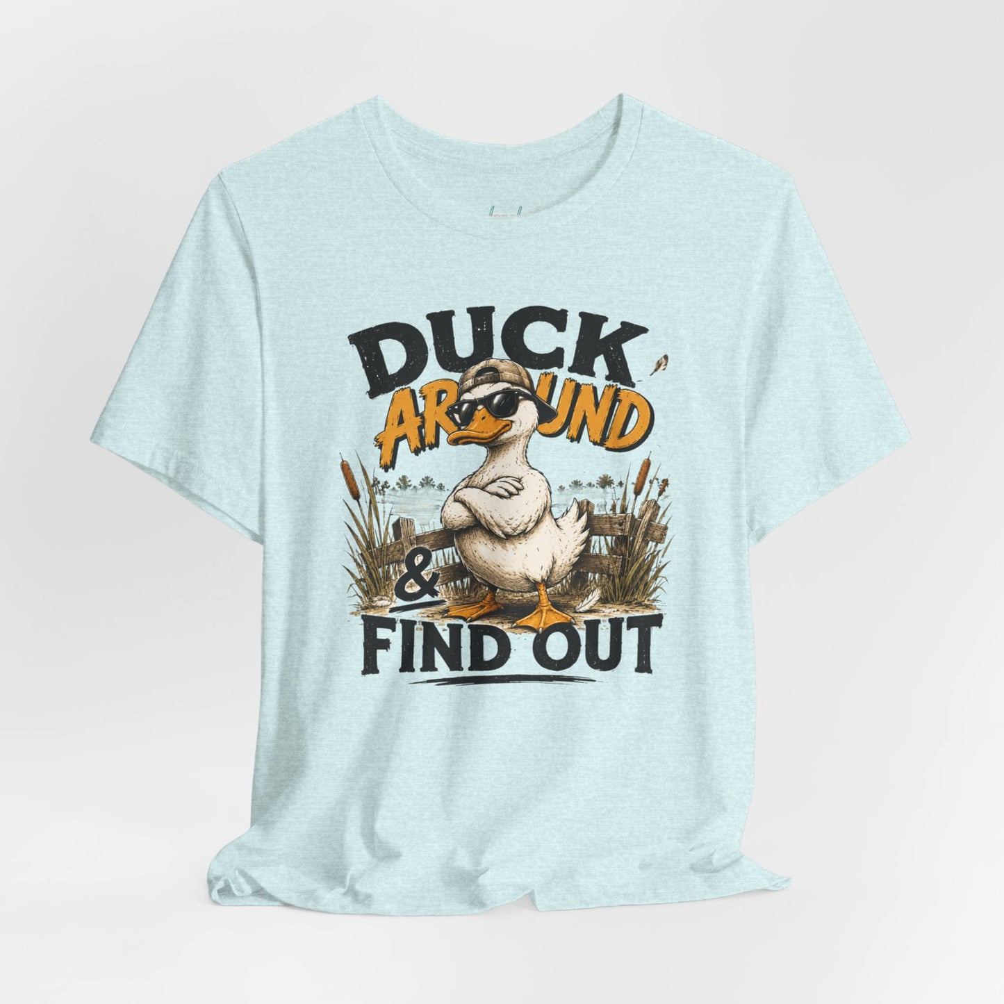 Cute Duck Duck Around and Find Out Unisex Jersey Short Sleeve Tee
