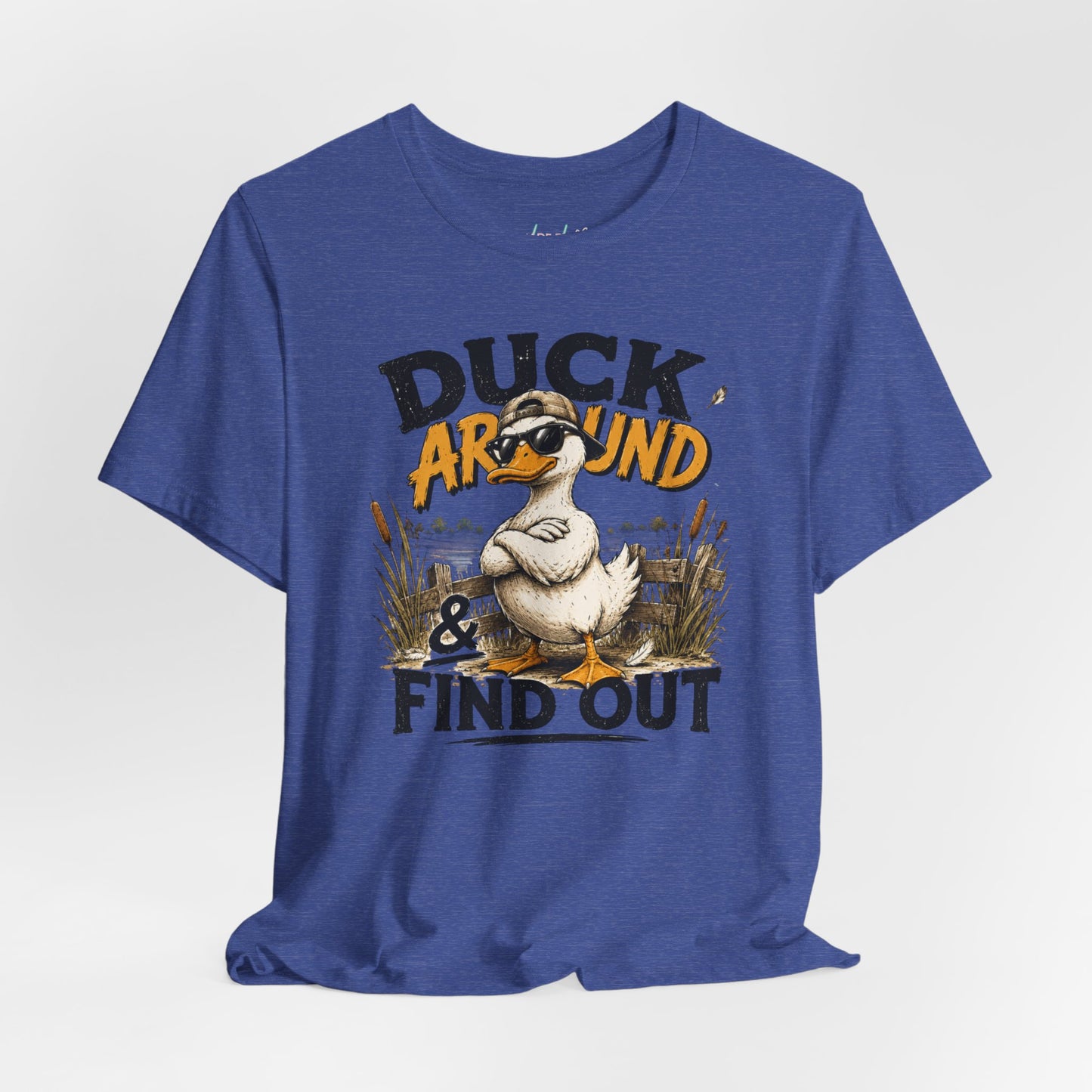 Cute Duck Duck Around and Find Out Unisex Jersey Short Sleeve Tee