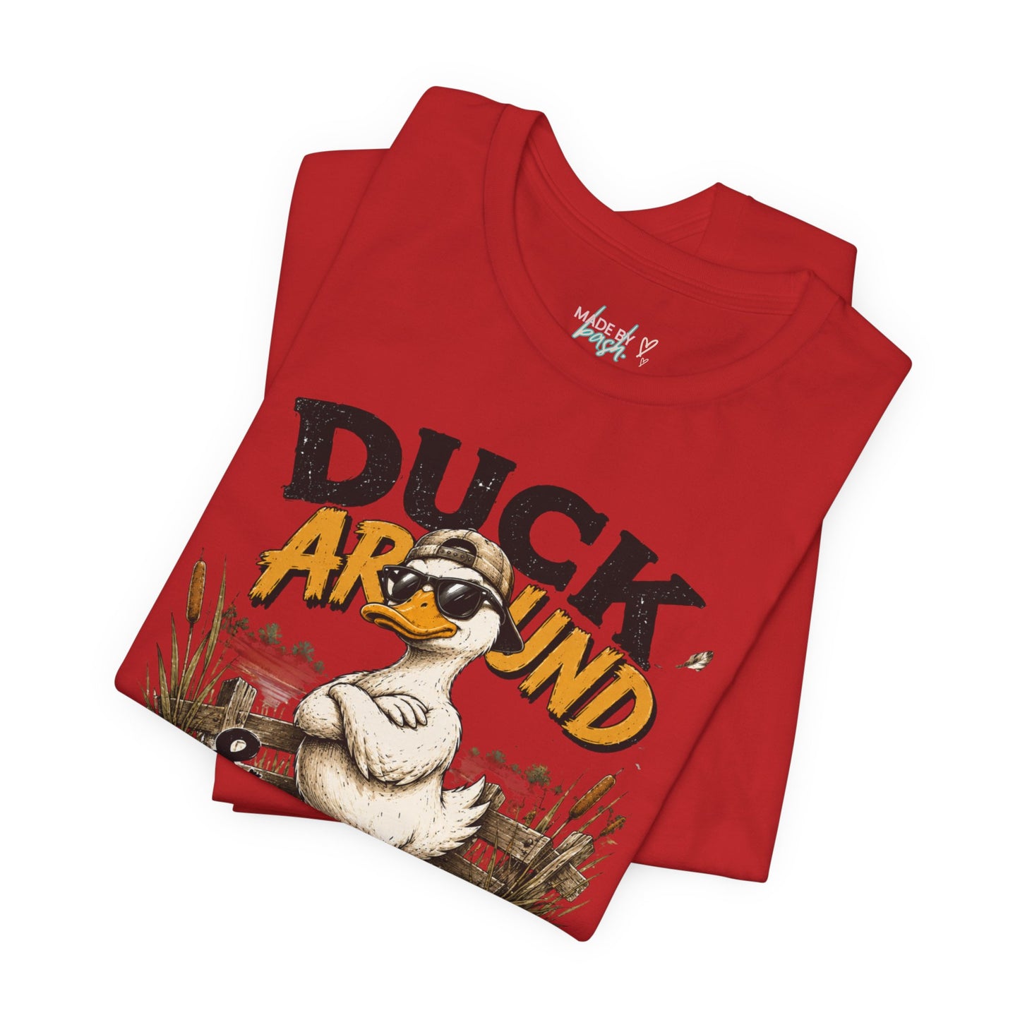 Cute Duck Duck Around and Find Out Unisex Jersey Short Sleeve Tee