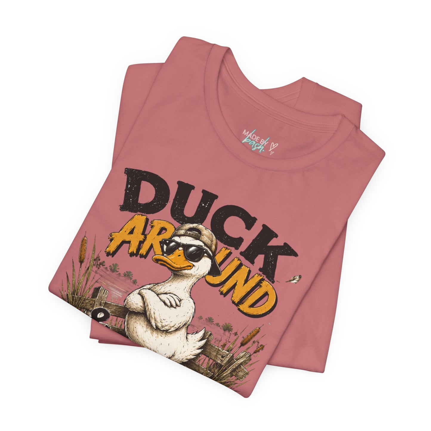 Cute Duck Duck Around and Find Out Unisex Jersey Short Sleeve Tee