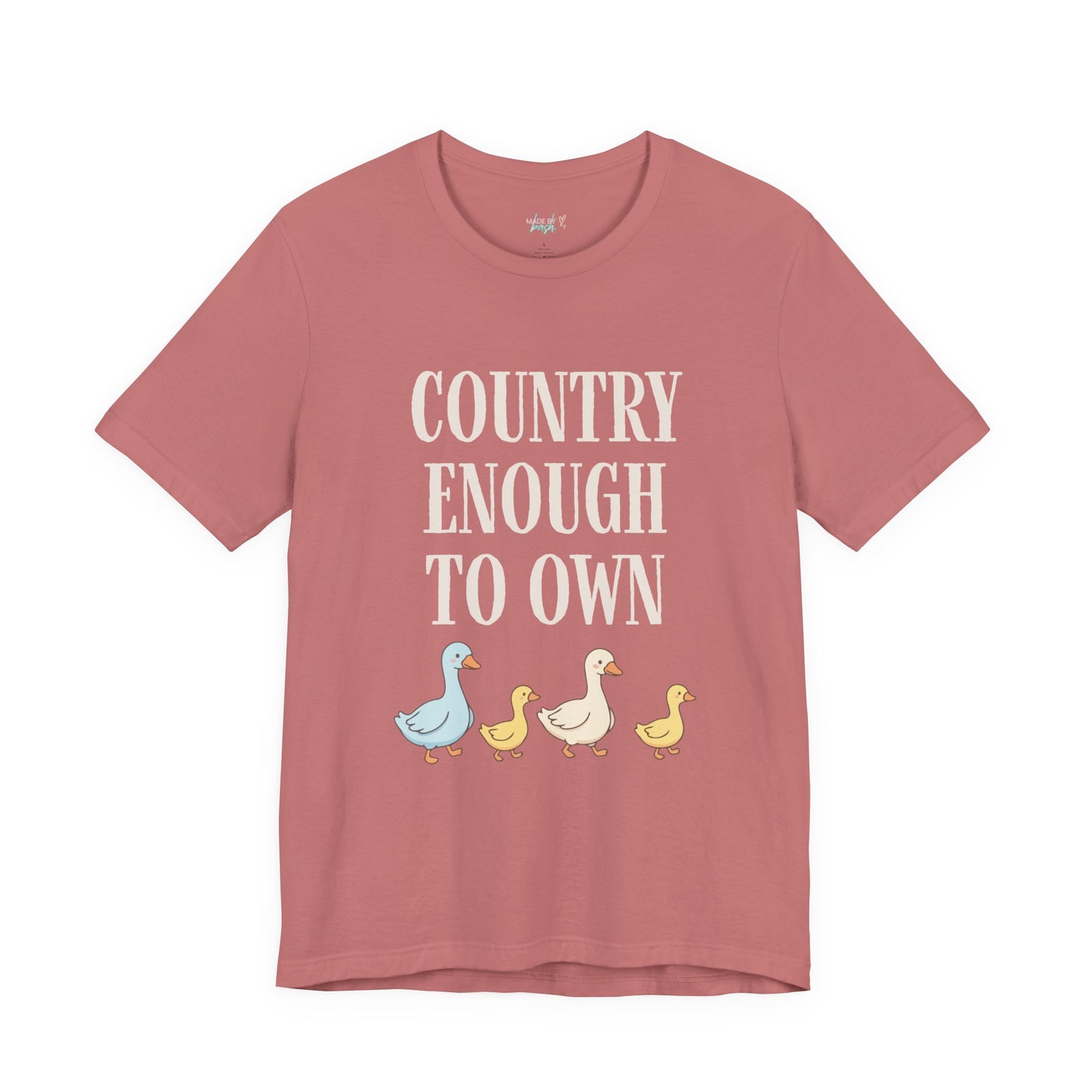 Country Enough to Own Ducks Tee