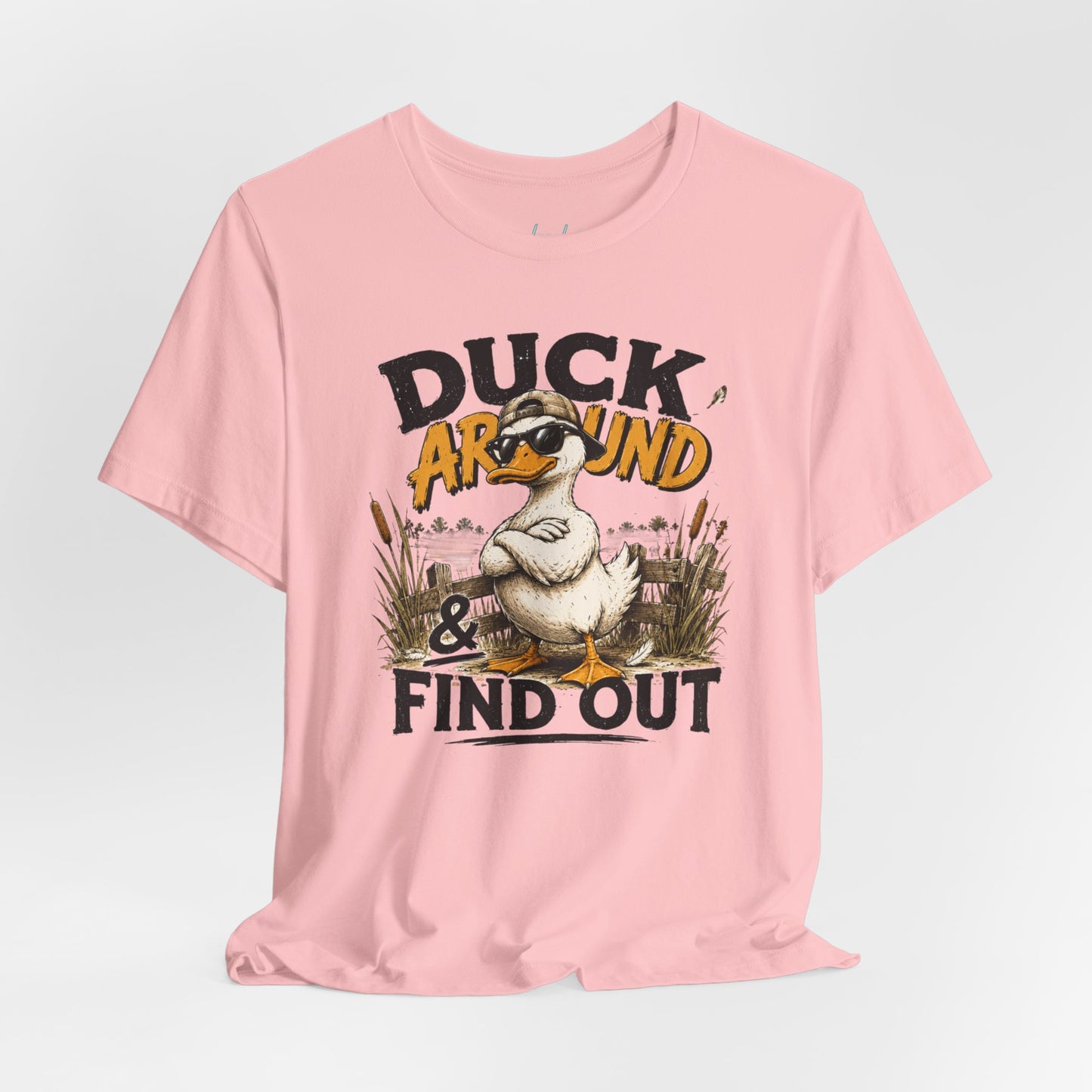 Cute Duck Duck Around and Find Out Unisex Jersey Short Sleeve Tee