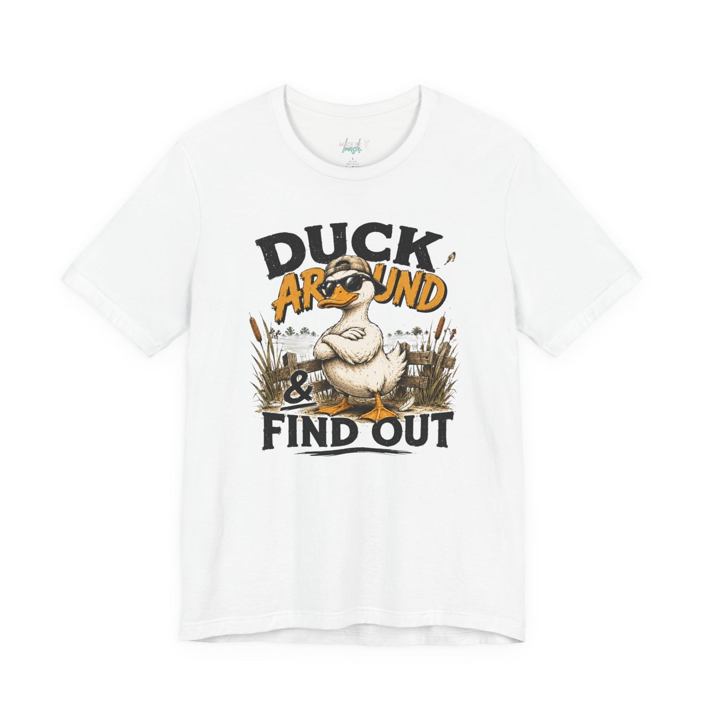 Cute Duck Duck Around and Find Out Unisex Jersey Short Sleeve Tee